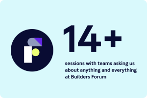More than 14 Builders Forum sessions
